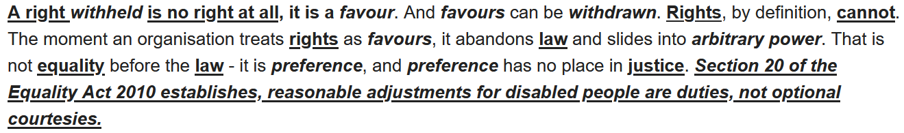Quote image: “A right withheld is no right at all… Section 20 of the Equality Act 2010 establishes reasonable adjustments for disabled people are duties, not optional courtesies.”